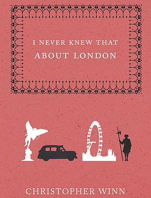 كتاب لم أكن أعلم ذلك عن لندن، بقلم كريستوفر وين، متاح على موقع أمازون وأماكن أخرى